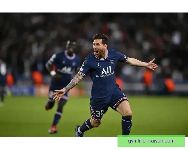 梅西在巴黎圣日耳曼时期状态回暖，表现逐渐稳健关键荣誉