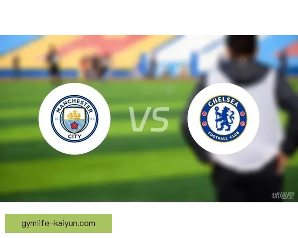 英超切尔西伤病潮持续加剧，球队竞争力受影响亟待调整